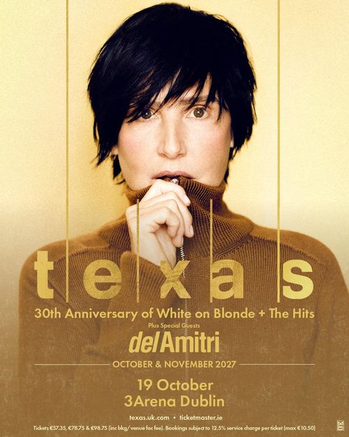 texas - 30th Anniversary of White on Blonde + The Hits Texas, Del Amitri at 3Arena on 19 October 2027 gig poster