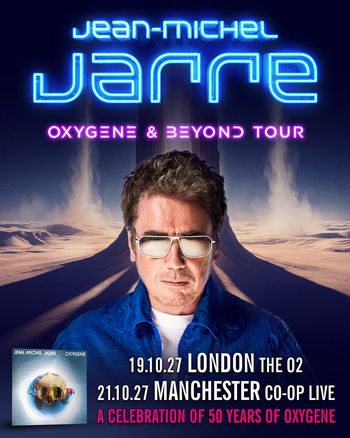 Jean-Michel Jarre OXYGENE & BEYOND TOUR Jean-Michel Jarre october 2027 tour poster