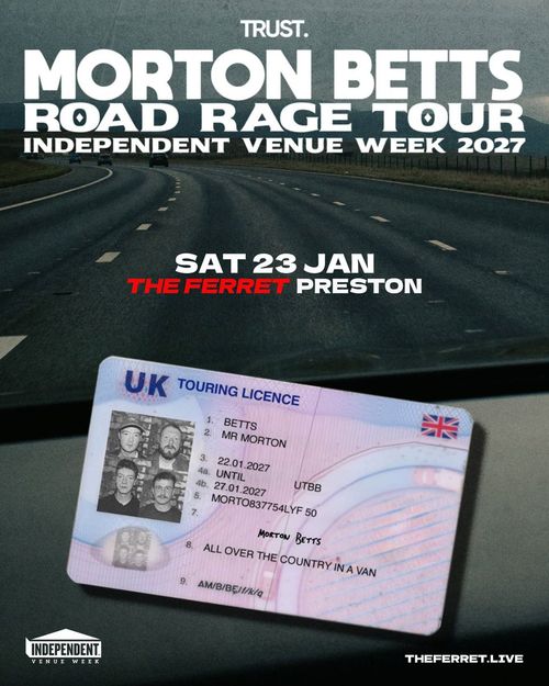 MORTON BETTS ROAD RAGE TOUR Morton Betts at The Ferret on 23 January 2027 gig poster