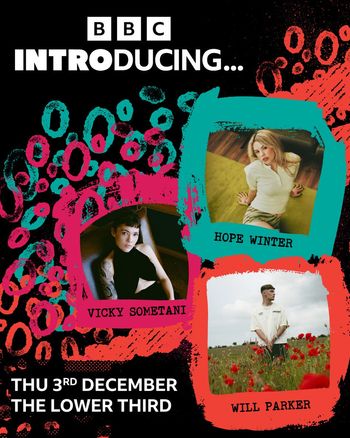 BBC Introducing... Vicky Sometani, Will Parker, Hope Winter at The Lower Third on 3 December 2026 gig poster