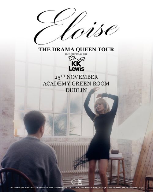 Eloise - The Drama Queen Tour Eloise, KK Lewis at Academy Green Room on 25 November 2026 gig poster