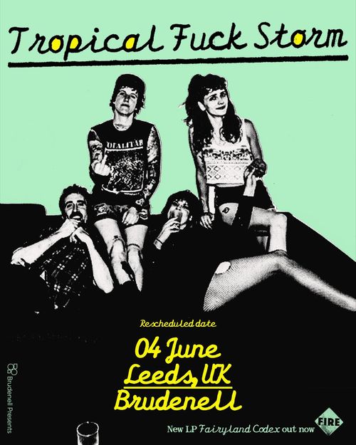 Tropical Fuck Storm at Brudenell on 4 June 2027 gig poster