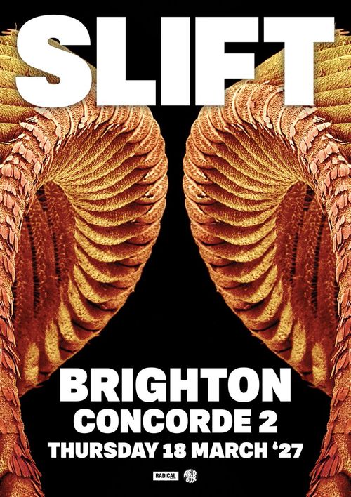 SLIFT at Concorde 2 on 18 March 2027 gig poster