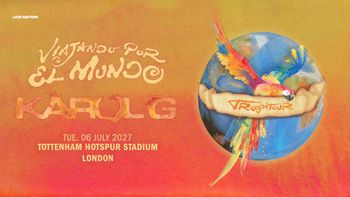 KAROL G - Viajando Por El Mundo KAROL G at Tottenham Hotspur Stadium on 6 July 2027 gig poster