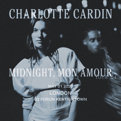 CHARLOTTE CARDIN - MIDNIGHT, MON AMOUR TOUR 27 Charlotte Cardin at O2 Forum Kentish Town on 1 May 2027 gig poster