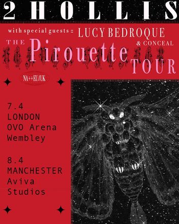2hollis The Pirouette Tour 2hollis, Conceal, Lucy Bedroque april 2027 tour poster