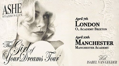 ASHE starring in... "The Girl of Your Dreams Tour" Ashe, Isabel van Gelder april 2027 tour poster