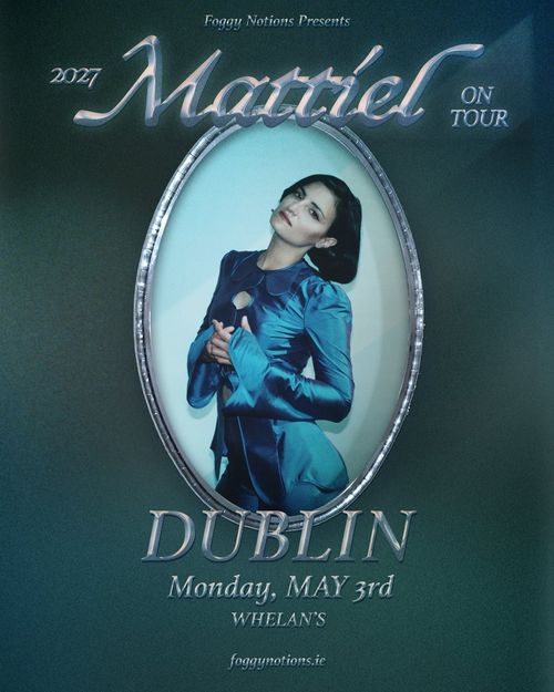 Mattiel ON TOUR Mattiel at Whelan's on 3 May 2027 gig poster