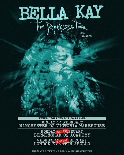 Bella Kay The Reckless Tour 2027 Europe Bella Kay february 2027 tour poster