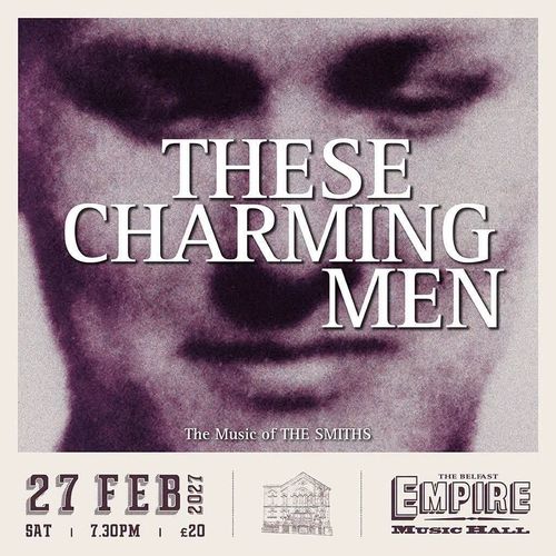 THESE CHARMING MEN at Empire Music Hall on 27 February 2027 gig poster