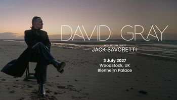 DAVID GRAY Jack Savoretti at Blenheim Palace on 3 July 2027 gig poster