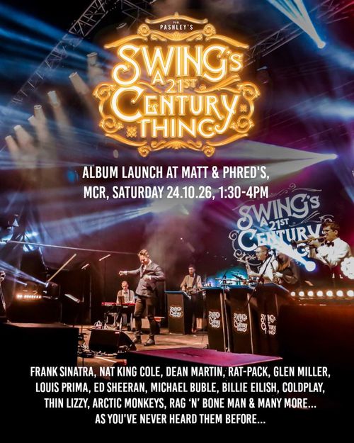 Paul Pashley's Swing's A 21st Century Thing at Matt & Phred's on 24 October 2026 gig poster
