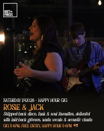 ROSIE & JACK at Matt and Phreds on 24 October 2026 gig poster