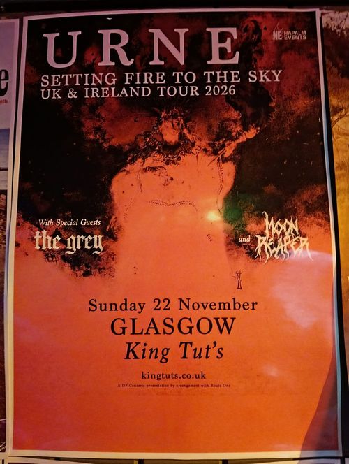 URNE - Setting Fire to the Sky UK & Ireland Tour 2026 URNE, The Grey, Moon Reaper at King Tut's on 22 November 2026 gig poster