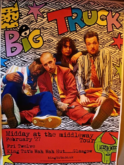 Big Truck - Midday at the midway Tour Big Truck at King Tut's Wah Wah Hut on 1 February 2027 gig poster