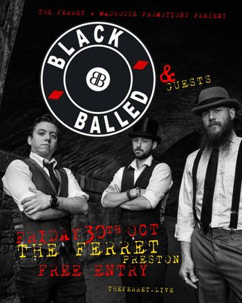BLACKBALLED & Guests Blackballed at THE FERRET on 30 October 2026 gig poster