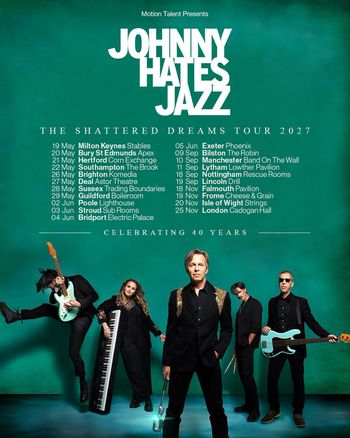 Johnny Hates Jazz - The Shattered Dreams Tour 2027 Johnny Hates Jazz at Astor Theatre on 27 May 2027 gig poster