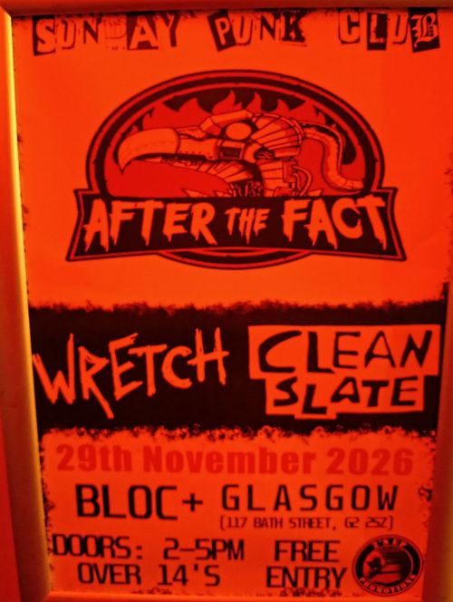 AFTER THE FACT WRETCH, Clean Slate at BLOC on 29 November 2026 gig poster