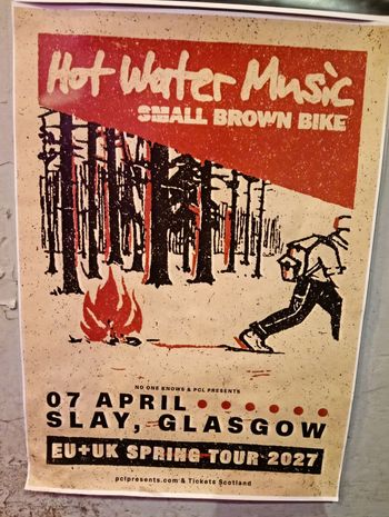 Hot Water Music & Small Brown Bike Small Brown Bike, Hot Water Music at Slay on 7 April 2027 gig poster