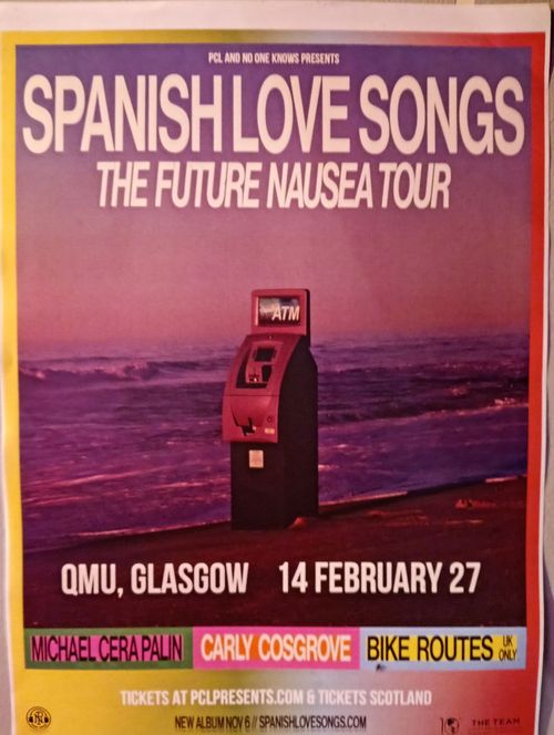 SPANISH LOVE SONGS - THE FUTURE NAUSEA TOUR CARLY COSGROVE, BIKE ROUTES, Michael Cera Palin, Spanish Love Songs at QMU on 14 February 2027 gig poster
