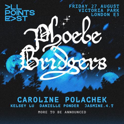 Phoebe Bridgers Kelsey Lu, Caroline Polachek, jasmine.4.t, Danielle Ponder at Victoria Park on 27 August 2027 gig poster