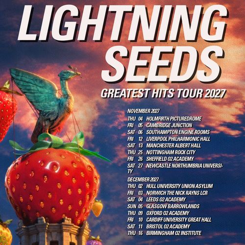 LIGHTNING SEEDS GREATEST HITS TOUR 2027 The Lightning Seeds november 2027 to december 2027 tour poster