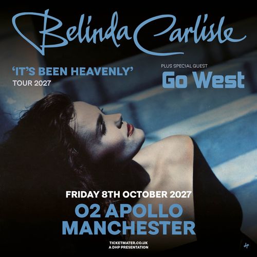 Belinda Carlisle - 'It's Been Heavenly' Tour 2027 Go West, Belinda Carlisle at O2 Apollo on 8 October 2027 gig poster