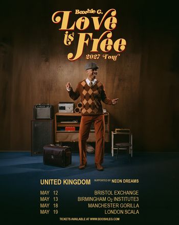 Booshle G. Love is Free 2027 Tour Booshle G. at Birmingham O2 Institute3 on 13 May 2027 gig poster