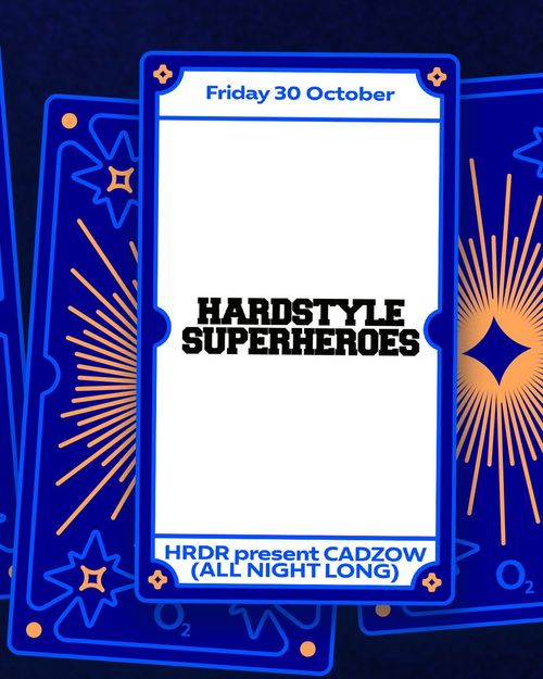 HARDSTYLE SUPERHEROES Cadzow at O2 on 30 October 2026 gig poster