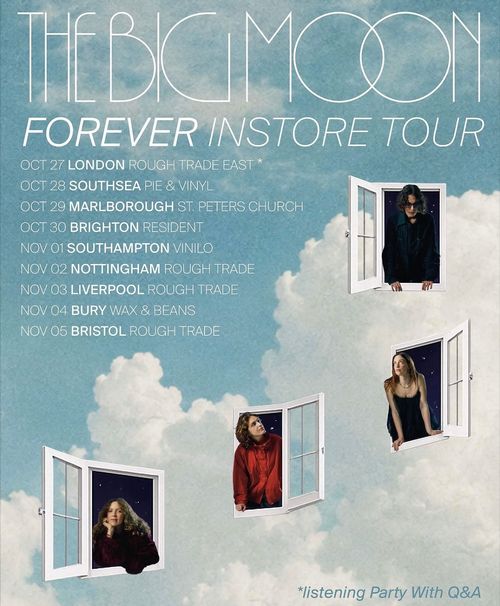 THE BIG MOON FOREVER INSTORE TOUR The Big Moon october 2026 to november 2026 tour poster