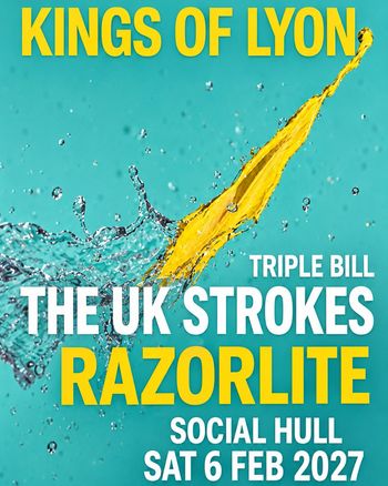 KINGS OF LYON The UK Strokes, RAZORLITE at Social on 6 February 2027 gig poster