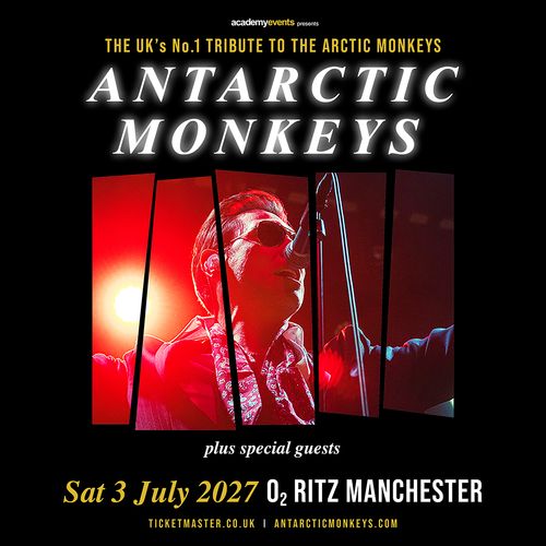 ANTARCTIC MONKEYS at O2 RITZ MANCHESTER on 3 July 2027 gig poster