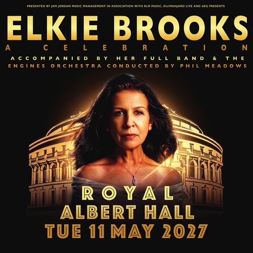 ELKIE BROOKS A CELEBRATION Elkie Brooks at ROYAL ALBERT HALL on 11 May 2027 gig poster