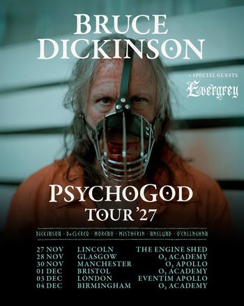 Bruce Dickinson PsychoGod Tour '27 Evergrey, Bruce Dickinson november 2027 to december 2027 tour poster