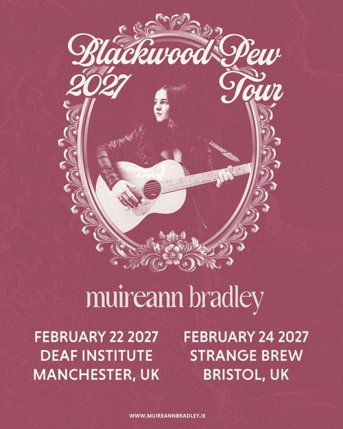 Blackwood Pew 2027 Tour Muireann Bradley february 2027 tour poster
