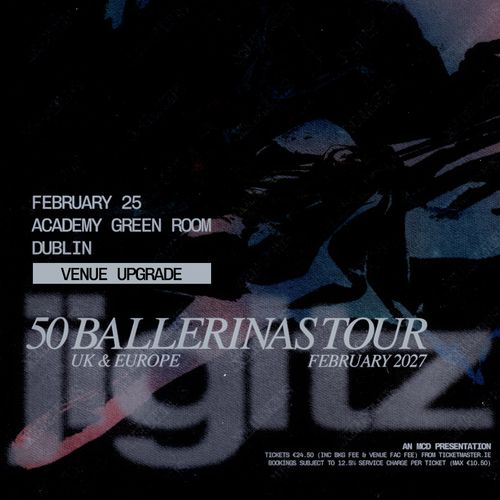 50 BALLERINAS TOUR jigitz at Academy Green Room on 25 February 2027 gig poster