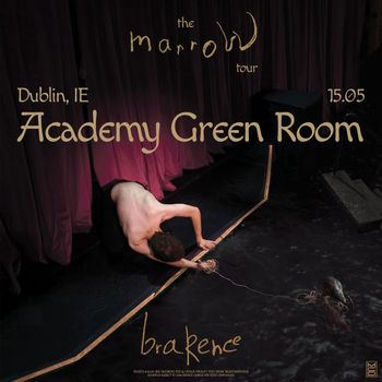 brakence - the marrow tour brakence at Academy Green Room on 15 May 2027 gig poster