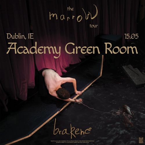 brakence - the marrow tour brakence at Academy Green Room on 15 May 2027 gig poster