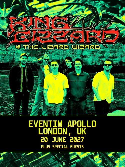 KING GIZZARD & THE LIZARD WIZARD at EVENTIM APOLLO on 20 June 2027 gig poster