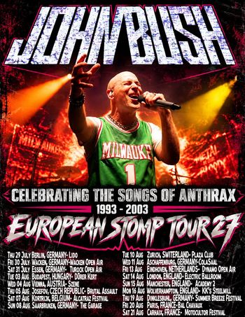 John Bush - Celebrating the Songs of Anthrax 1993-2003 European Stomp Tour 27 John Bush at Dynamo Open Air on 13 August 2027 gig poster