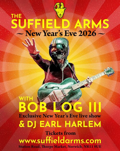 THE SUFFIELD ARMS - New Year’s Eve 2026 Bob Log III, DJ Earl Harlem at The Suffield Arms on 31 December 2026 gig poster