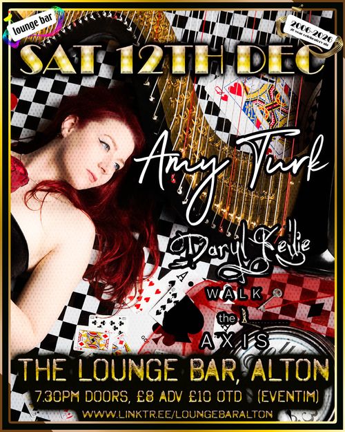 Amy Turk Axis, Daryl Kellie, The Walk at THE LOUNGE BAR on 12 December 2026 gig poster