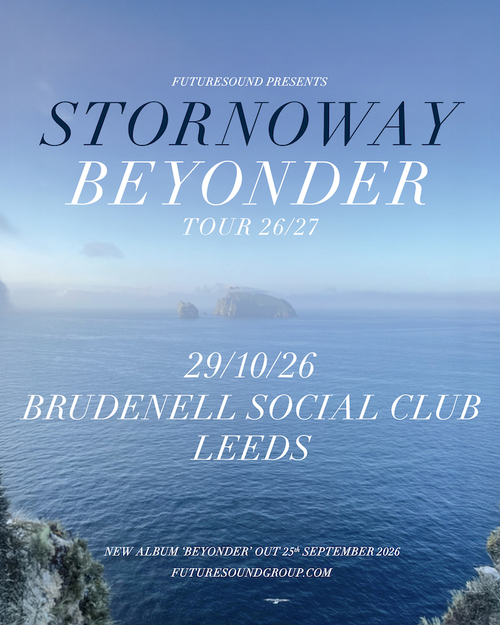 STORNOWAY BEYOND TOUR 26/27 STORNOWAY at Brudenell Social Club on 29 October 2026 gig poster