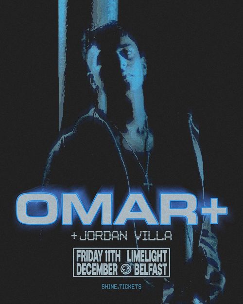 OMAR+ Omar, Jordan Villa at Limelight on 11 December 2026 gig poster