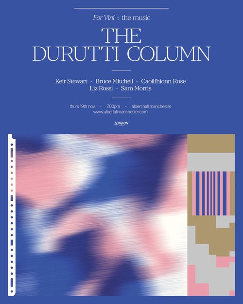 For Vini : the music THE DURUTTI COLUMN Caoilfhionn Rose, The Durutti Column, Bruce Mitchell, Liz Rossi, Keir Stewart, Sam Morris at albert hall manchester on 19 November 2026 gig poster