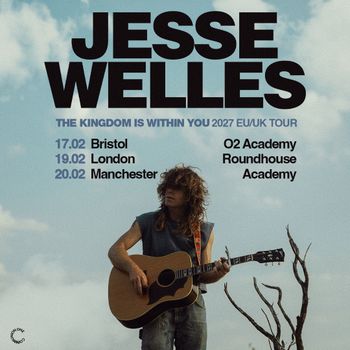 Jesse Welles - The Kingdom Is Within You 2027 EU/UK Tour Jesse Welles february 2027 tour poster
