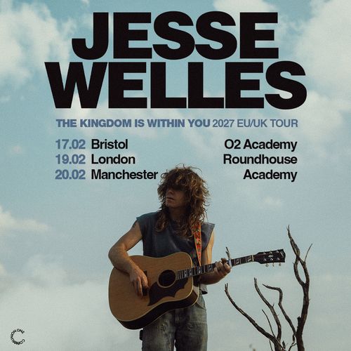 Jesse Welles - The Kingdom Is Within You 2027 EU/UK Tour Jesse Welles february 2027 tour poster
