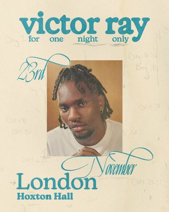 victor ray for one night only Victor Ray at Hoxton Hall on 23 November 2026 gig poster