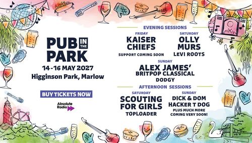 PUB IN THE PARK 14-16 MAY 2027 Higginson Park, Marlow Dodgy, Toploader, Olly Murs, Kaiser Chiefs, Alex James' Britpop Classical, Scouting for Girls, Hacker T Dog, Levi Roots, Dick & Dom may 2027 tour poster