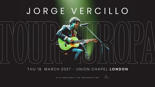 JORGE VERCILLO TOUR EUROPA Jorge Vercillo at Union Chapel on 18 March 2027 gig poster